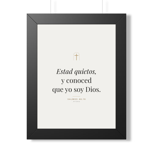 Lámina enmarcada Estad quietos – Salmos 46:10 – Edición en español