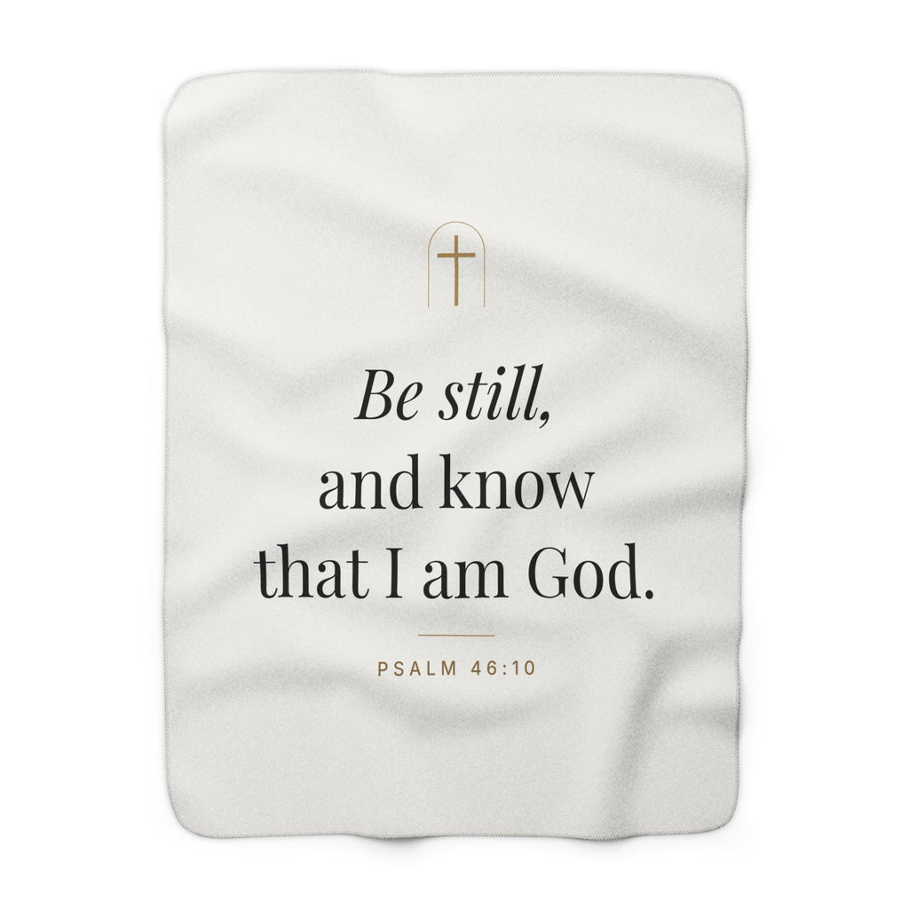 Be Still Sherpa Blanket – Psalm 46:10