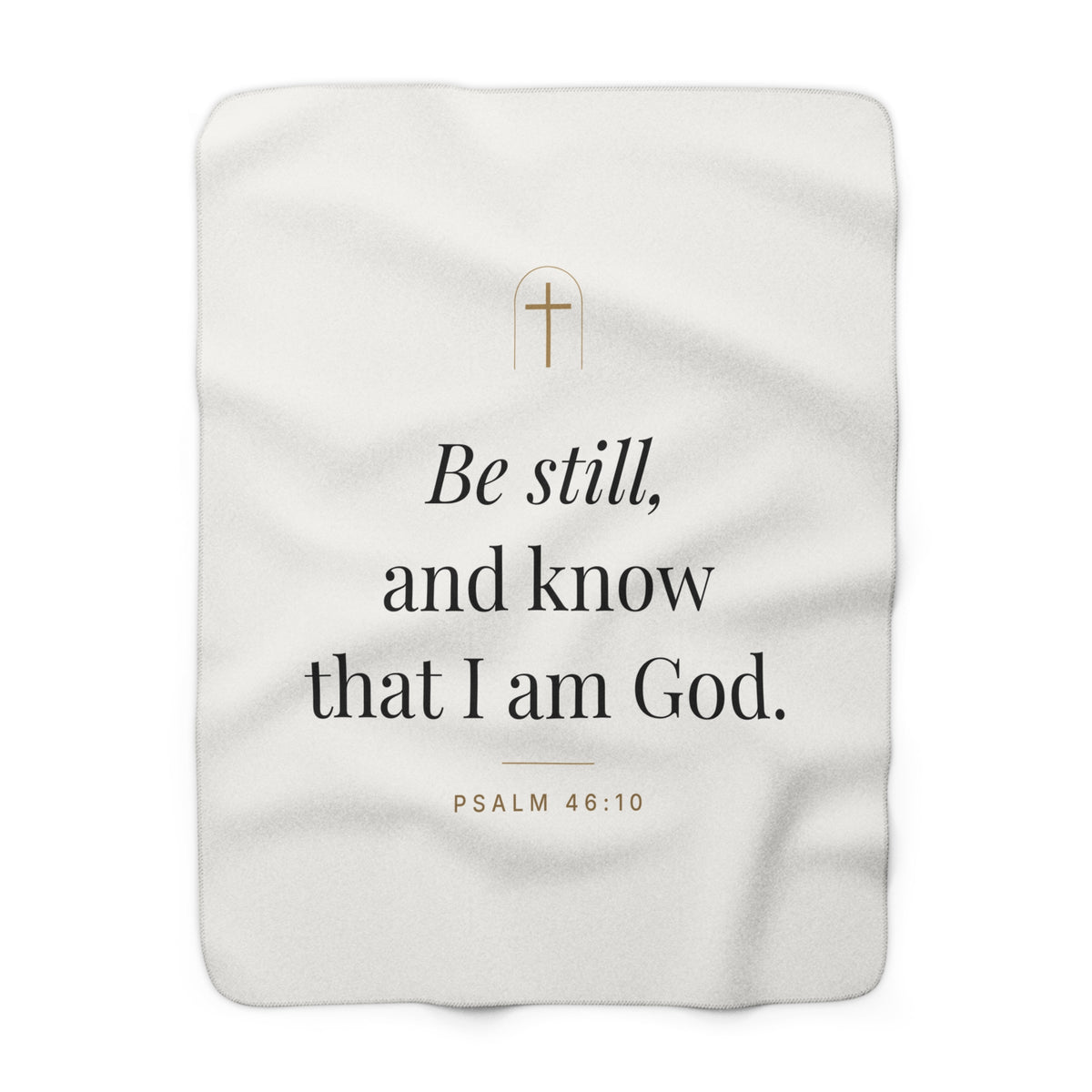 Be Still Sherpa Blanket – Psalm 46:10