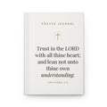 Trust in the Lord Prayer Journal – Proverbs 3:5