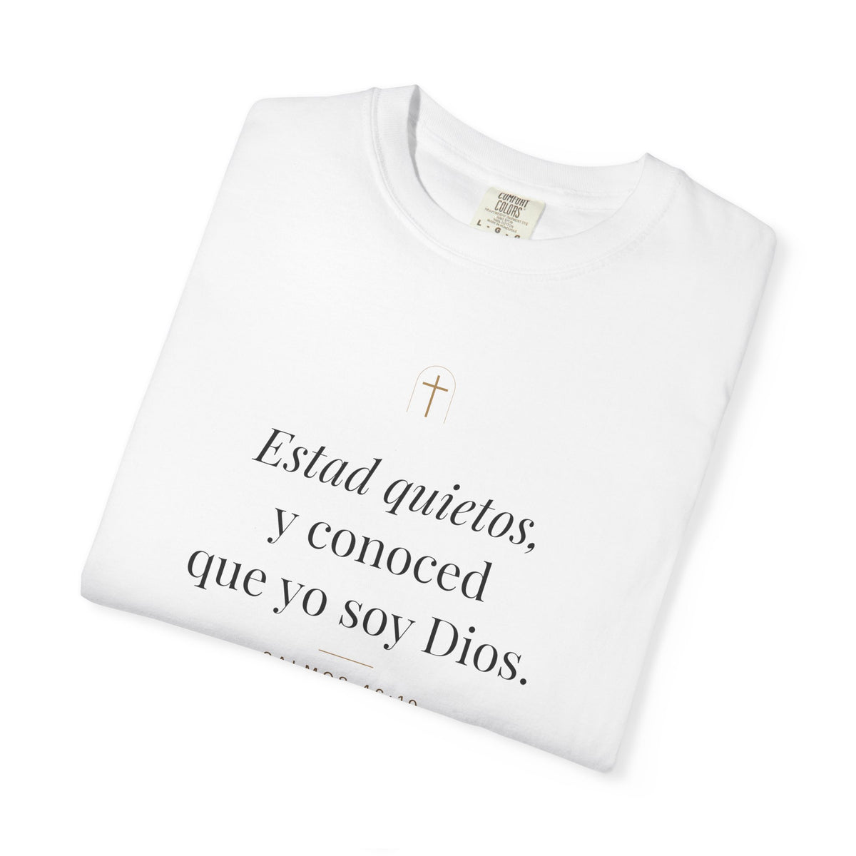 Be Still Tee – Psalm 46:10 (Spanish Edition)