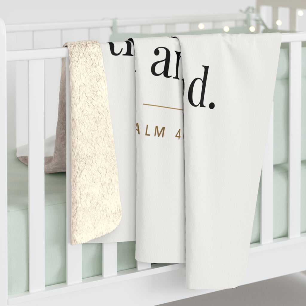 Be Still Sherpa Blanket – Psalm 46:10