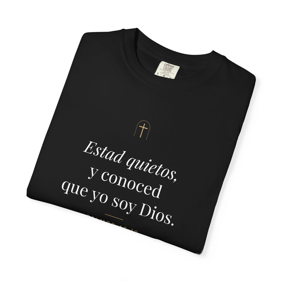 Be Still Tee – Psalm 46:10 (Spanish Edition)