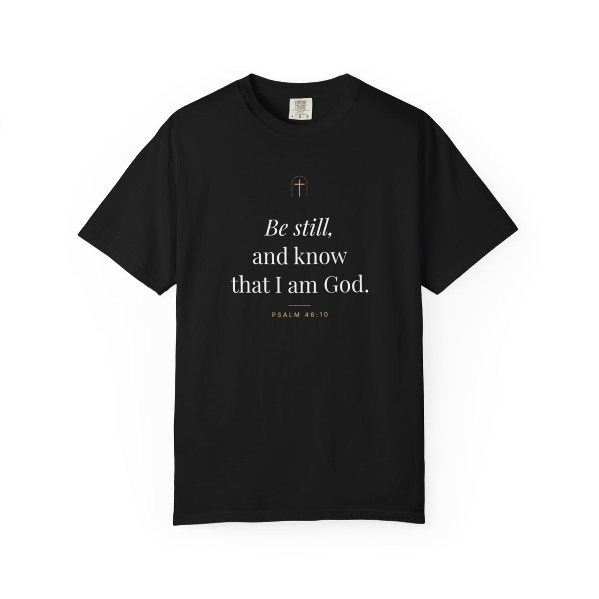 Be Still Tee – Psalm 46:10