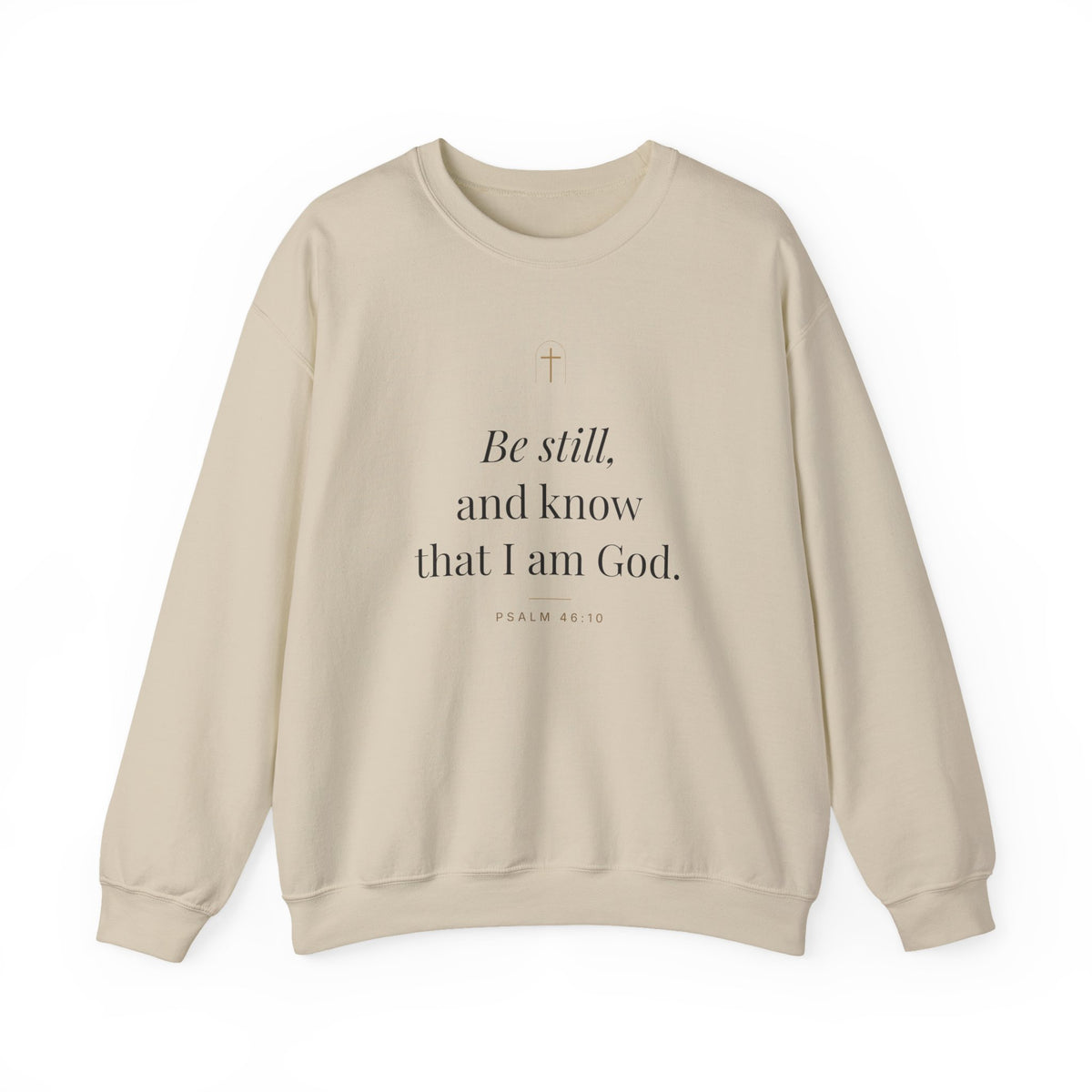 Be Still Crewneck Sweatshirt – Psalm 46:10