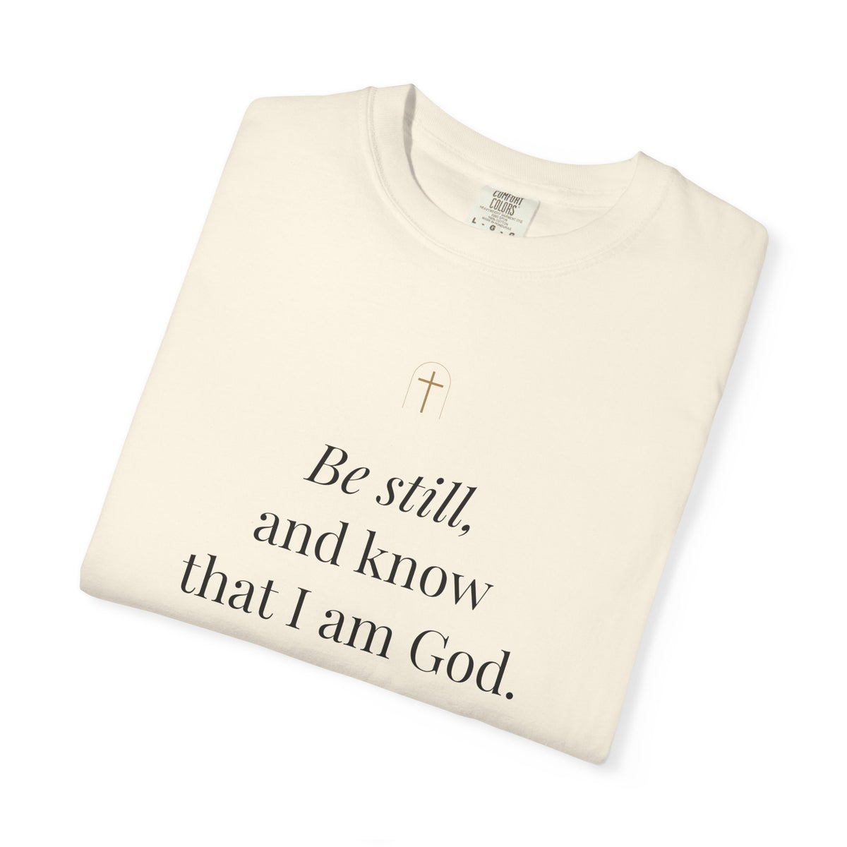 Be Still Tee – Psalm 46:10