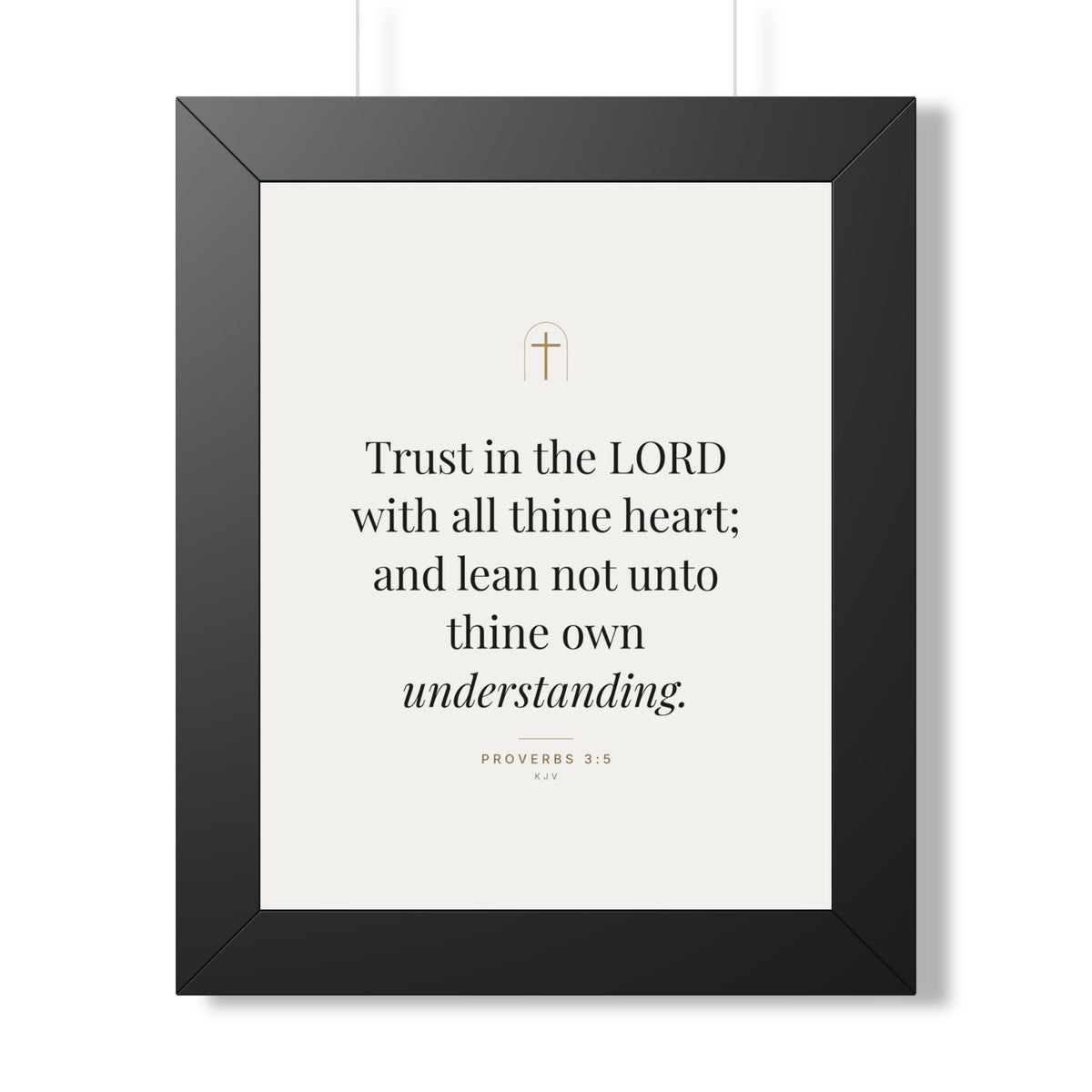 Trust in the Lord Framed Print – Proverbs 3:5