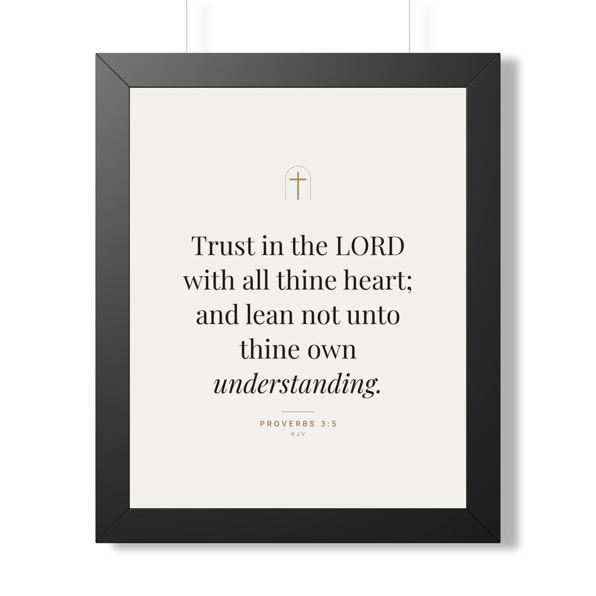 Trust in the Lord Framed Print – Proverbs 3:5