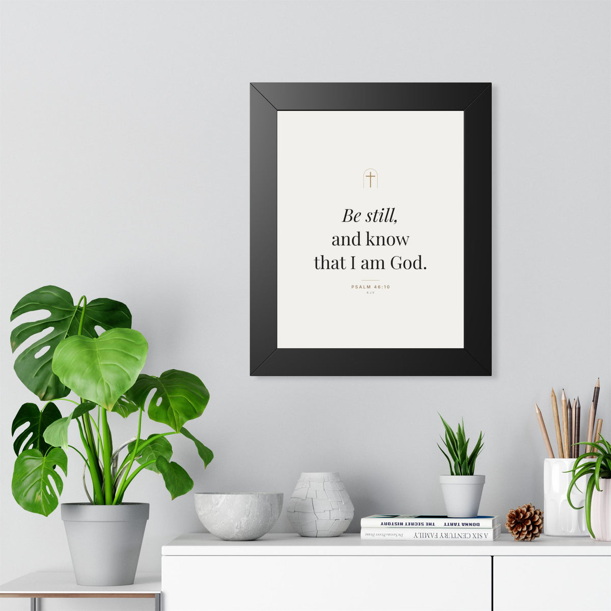 Be Still Framed Print – Psalm 46:10