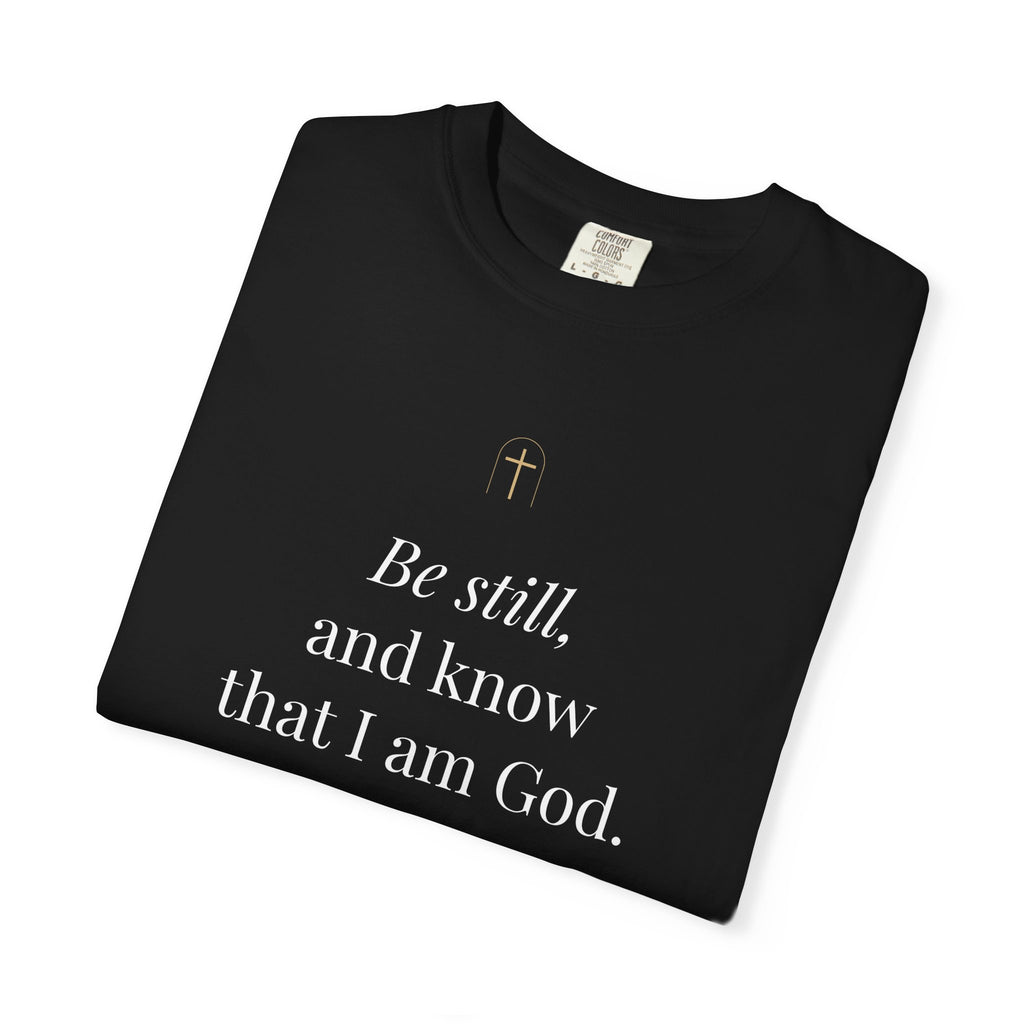 Be Still Tee – Psalm 46:10