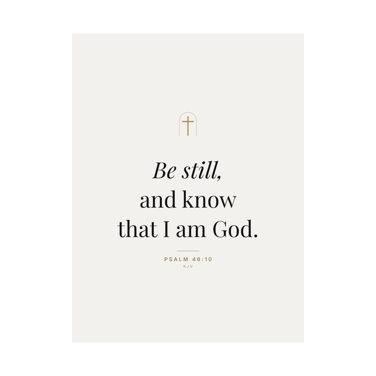 Be Still Print – Psalm 46:10 (Unframed)