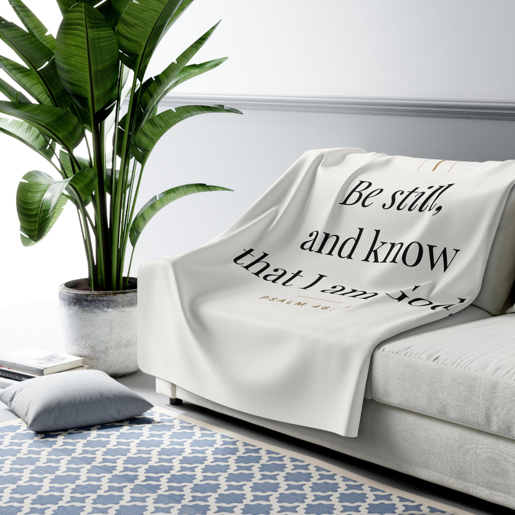Be Still Sherpa Blanket – Psalm 46:10