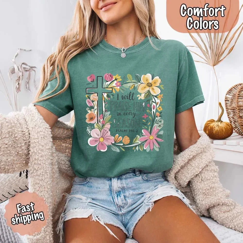 Praise Him in Every Season Tee