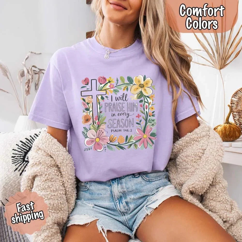 Praise Him in Every Season Tee