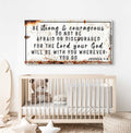 Be Strong and Courageous Canvas – Joshua 1:9